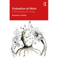 Evaluation at Work: A Psychoanalytical Critique