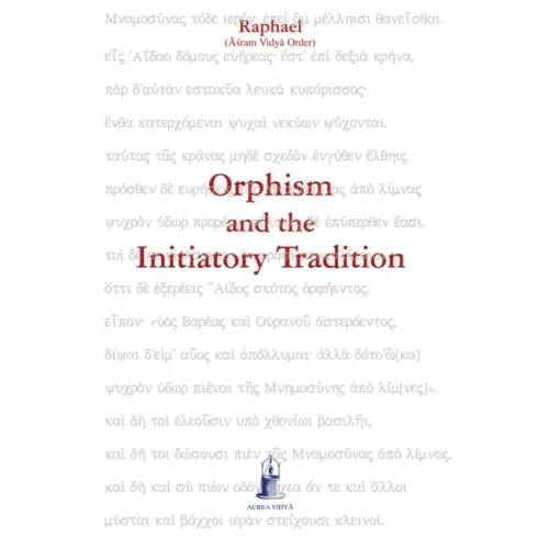 Orphism and the Initiatory Tradition