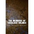 The Memoirs of Sherlock Holmes: The Resident Patient