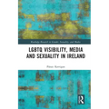 LGBTQ Visibility, Media and Sexuality in Ireland