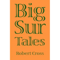 Big Sur Tales