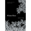 Winter Here: Poems