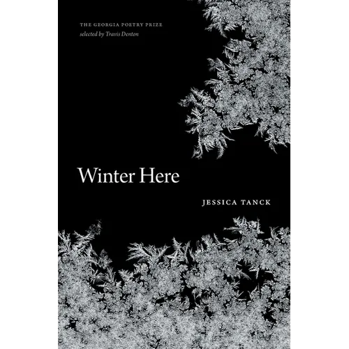 Winter Here: Poems