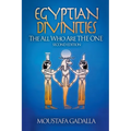 Egyptian Divinities: The All Who Are the One