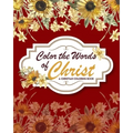 Color The Words Of Christ (A Christian Coloring Book): Christian Art Publishers Coloring Books