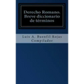 Derecho Romano: Breve diccionario de términos