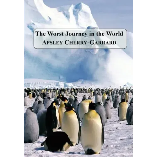 The Worst Journey in the World