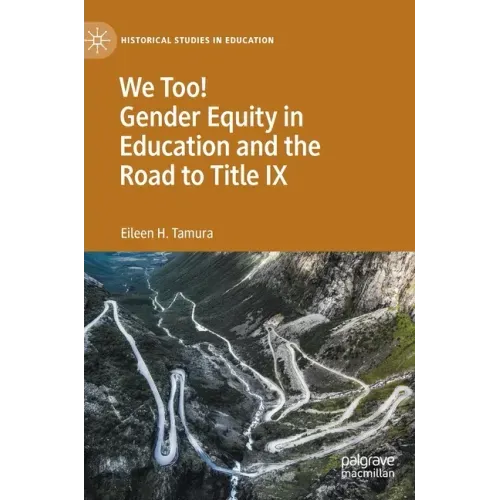We Too! Gender Equity in Education and the Road to Title IX