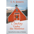 Cowboy Under the Mistletoe