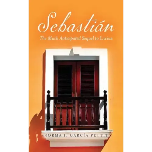 Sebastián: The Much Anticipated Sequel to Luisa