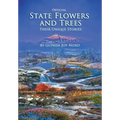 Official State Flowers and Trees: Their Unique Stories
