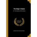 The Bāgh O Bahār: Or, The Garden and the Spring