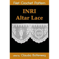 INRI Altar Lace Filet Crochet Pattern: Complete Instructions and Chart