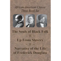 African-American Classic Three Book Set - The Souls of Black Folk, Up From Slavery, and Narrative of the Life of Frederick Douglass