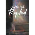 And the Hills Replied