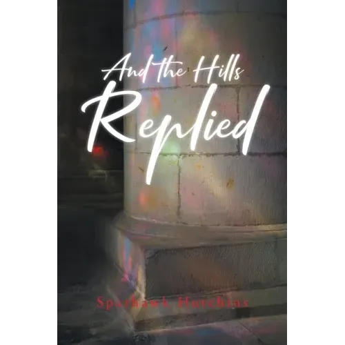 And the Hills Replied