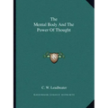 The Mental Body and the Power of Thought