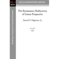 The Renaissance Rediscovery of Linear Perspective