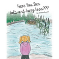 Have You Seen Lola and Larry Loon?