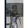 The Legal Status and Functions of the General Accounting Office of the National Government