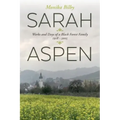 Sarah Aspen: Works and Days of a Black Forest Family: 1918 - 2005