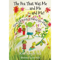 The Pea That Was Me & Me & Me: How All Kinds of Babies Are Made