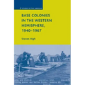 Base Colonies in the Western Hemisphere, 1940-1967