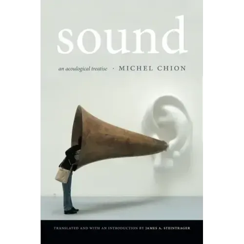 Sound: An Acoulogical Treatise