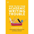 How to Fix Your Academic Writing Trouble