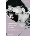 Representing Iran in East Germany: Ideology and the Media in the German Democratic Republic
