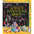 The Most Exciting Book of Science, Inventions, and Space Ever