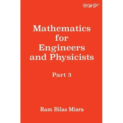Mathematics for Engineers and Physicists, Part 3