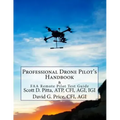 Professional Drone Pilot's Handbook & FAA Remote Pilot Test Guide