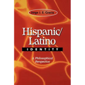 Hispanic / Latino Identity: A Philosophical Perspective