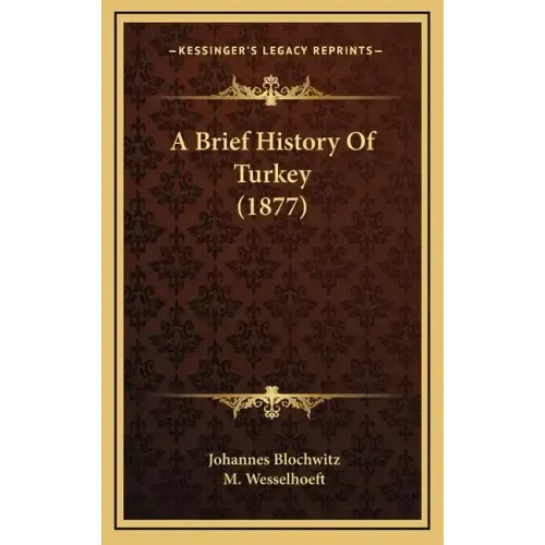 A Brief History Of Turkey (1877)