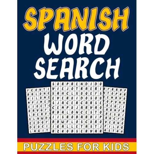 Spanish Word Search For Kids: Spanish word search puzzles book for kids Ages 8-10 with answers - fun gift for children who love to learn Spanish wit