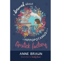 I Dreamed About a Hippopotamus in a Lipstick Factory