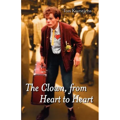 The Clown, from Heart to Heart