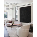 Language of Home: The Interiors of Foley & Cox