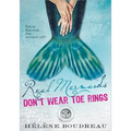 Real Mermaids Don't Wear Toe Rings