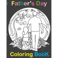 Fathers Day Coloring Book: happy father day Coloring Book for Dads And Kids - Fathers Day Gift for kids & children Ages 4-8 \ i love you dad