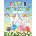 Easter Word Search For Kids: Word Search Puzzle Book For Kids All Ages With Large Print about Easter, Spring Season... Fun Easter Word Search Activ