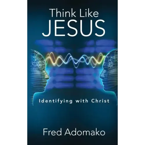 Think Like Jesus: Identifying with Christ