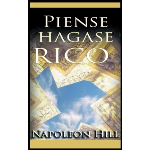 Piense y hagase rico