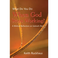 When God Stops Working