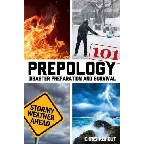 Prepology 101: Disaster prepping and survival