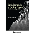 An Introduction to the Standard Model of Particle Physics for the Non-Specialist