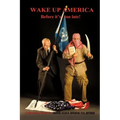 Wake Up America Before It's Too Late!: A Decision Paper by