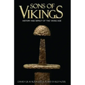 Sons of Vikings: A Legendary History of the Viking Age