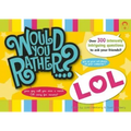 Would You Rather...? Lol: Over 300 Intensely Intriguing Questions to Ask Your Friends!!